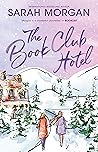 The Book Club Hotel by Sarah   Morgan