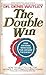 The Double Win by Waitley, Denis (1986) Mass Market Paperback