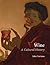 Wine: A Cultural History