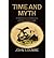 Time and Myth: A Meditation on Storytelling as an Exploration of Life and Death (Paperback) - Common