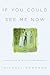 If You Could See Me Now: A Chronicle of Identity and Adoption by Michael Mewshaw (2006-03-13)