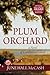 By June Hall McCash Plum Orchard [Paperback]
