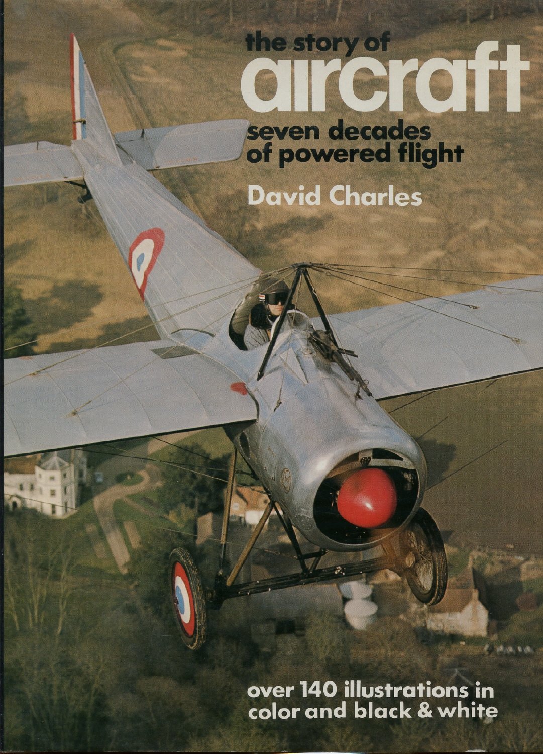 Seven decades of powered flight: The story of aircraft (Paperback)