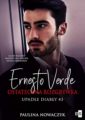 Upadle diably. Tom 3. Ernesto Verde. Ostateczna rozgrywka (Paperback)