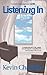 [Listening In: A Novel of T...