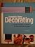 Complete Home Decorating by Gorton, Phil (2005) Spiral-bound