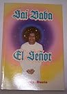 Sai Baba, el señor (Spanish Edition)
