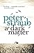 A Dark Matter