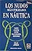 Los nudos más utilizados en náutica