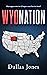 WYONATION by Dallas  Jones