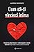 Cum sa-ti vindeci inima