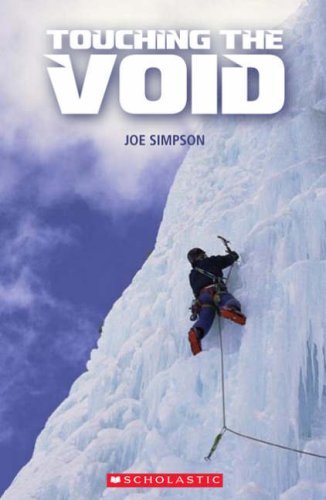 [Touching the Void (Scholastic ELT Readers) (Scholastic ELT Readers)] [By: Unknown] [January, 2007]