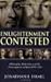 Enlightenment Contested: Philosophy, Modernity, and the Emancipation of Man 1670-1752