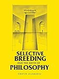 Selective Breeding and the Birth of Philosophy