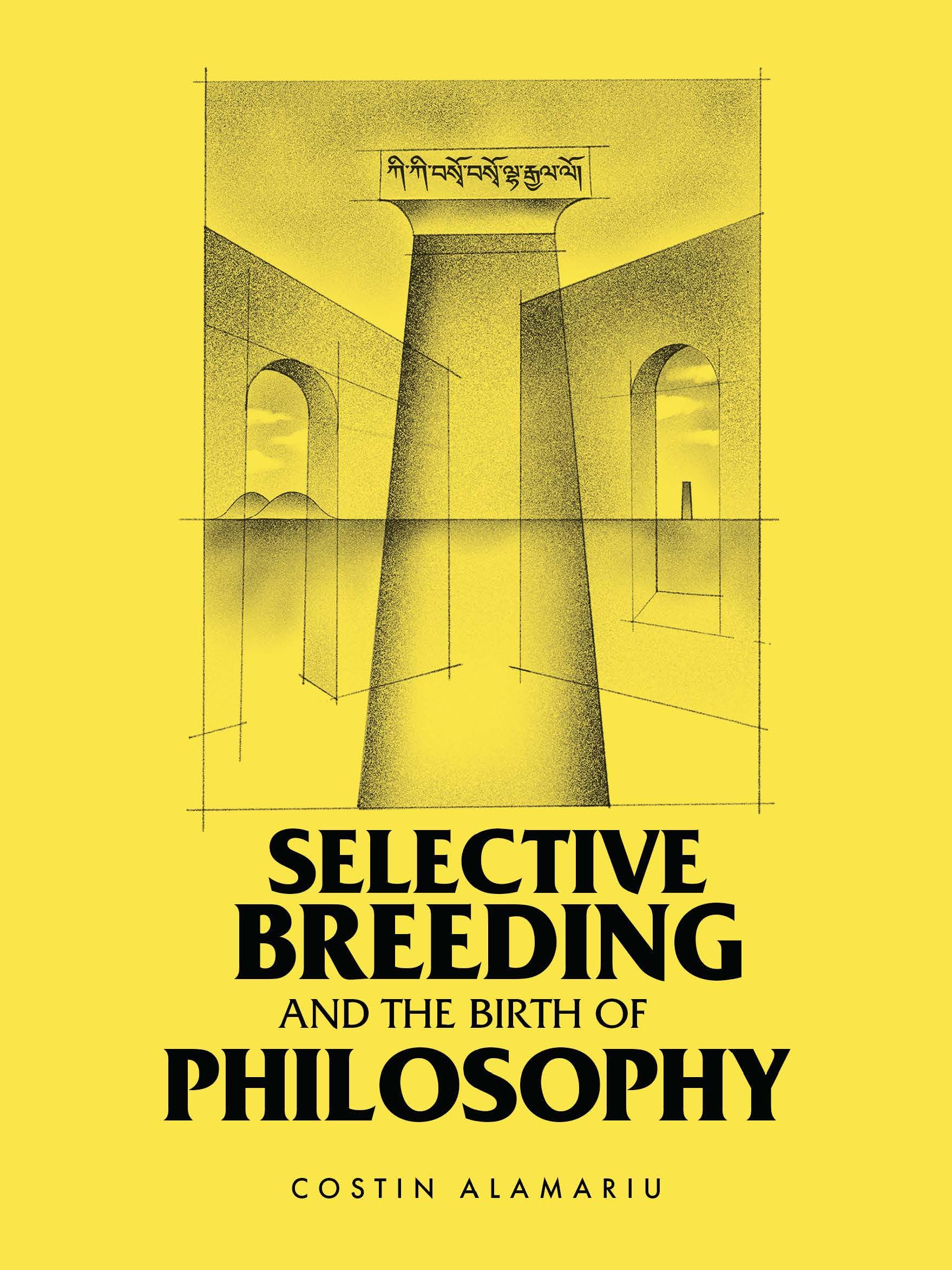 Selective Breeding and the Birth of Philosophy (Kindle Edition)