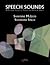 Speech Sounds: A Pictorial Guide to Typical and Atypical Speech