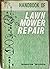 Handbook of Lawn Mower Repair