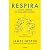 Respira: A Nova Ciência de uma Arte Perdida