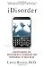 iDisorder: Understanding Our Obsession with Technology and Overcoming Its Hold on Us by Rosen, Larry D. (August 6, 2013) Paperback
