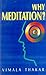Why Meditation? by Vimala Thakar