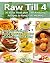 Raw Until 4 by Riki Berko (2015-01-27)