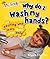 Why Do I Wash My Hands? (My Body) by Angela Royston (1-Mar-2010) Paperback