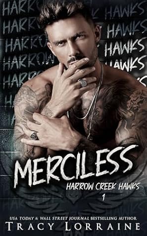 Merciless (Harrow Creek Hawks, #1)