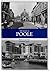 The Book of Poole: Harbour and Town (Halsgrove Parish History)