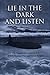 Lie in the Dark and Listen: The Remarkable Exploits of a WWII Bomber Pilot and Great Escaper by Rees, Ken, Arrandale, Karen (2004) Hardcover