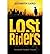 [ [ [ Lost Riders [ LOST RIDERS ] By Laird, Elizabeth ( Author )Jul-09-2010 Paperback