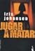 Jugar a Matar