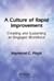 A Culture of Rapid Improvement: Creating and Sustaining an Engaged Workforce