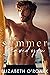 The Summer I Saved You by Elizabeth O'Roark The Summer I Saved You by Elizabeth O'Roark