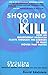 Shooting to Kill