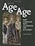 From Age to Age: How Christians Have Celebrated the Eucharist (Revised and Expanded Edition) by Edward Foley(2009-01-01)