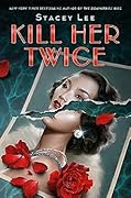 Kill Her Twice