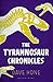 The Tyrannosaur Chronicles:...