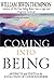 Coming Into Being: Artifacts and Texts in the Evolution of Consciousness by William Irwin Thompson (1998-06-15)