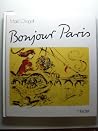 Bonjour Paris: 23 Lithographien (German Edition) Bonjour Paris: 23 Lithographien (German Edition)