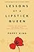 Lessons of a Lipstick Queen: Finding and Developing the Great Idea That Can Change Your Life by King, Poppy (May 12, 2009) Paperback