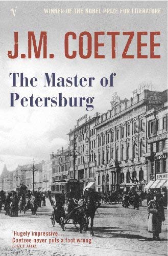 Master Of Petersburg by J M Coetzee