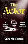 The Actor by Chris MacDonald