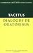 Tacitus: Dialogus de oratoribus (Cambridge Greek and Latin Classics) ( Paperback ) by Tacitus published by Cambridge University Press