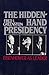 The Hidden-Hand Presidency: Eisenhower As Leader by Greenstein, Fred I. (1982) Paperback