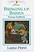 Bringing Up Babies by Emma Goldrick (1997-07-03)