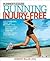 Joseph Ellis: Running Injury-Free : How to Prevent, Treat, and Recover from Runner's Knee, Shin Splints, Sore Feet and Every Other Ache and Pain (Paperback - Revised Ed.); 2013 Edition