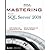 [(Mastering SQL Server 2008 )] [Author: Michael Lee] [Jan-2009]