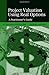 [Project Valuation Using Real Options: A Practitioner's Guide] [By: Kodukula, Prasad] [July, 2006]