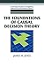 Foundations Causal Decision Theory (Cambridge Studies in Probability, Induction and Decision Theory) by James M. Joyce (2008-08-21)