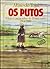 Os Putos - Edição Especial (Portuguese Edition)